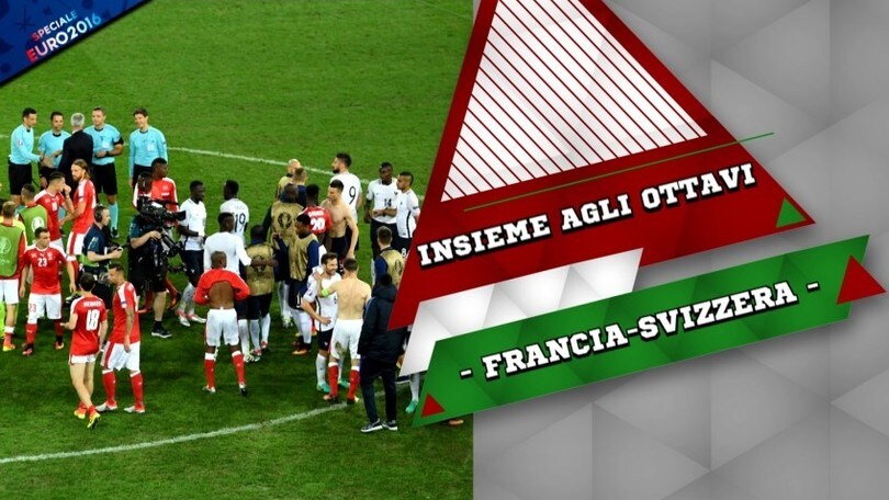 Francia e Svizzera agli ottavi