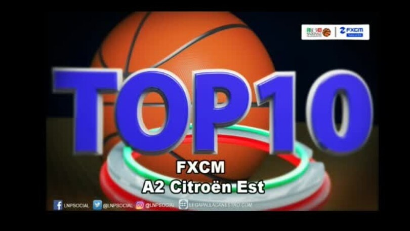 FXCM Top 10 Serie A2 Citroën Est - 10^ giornata