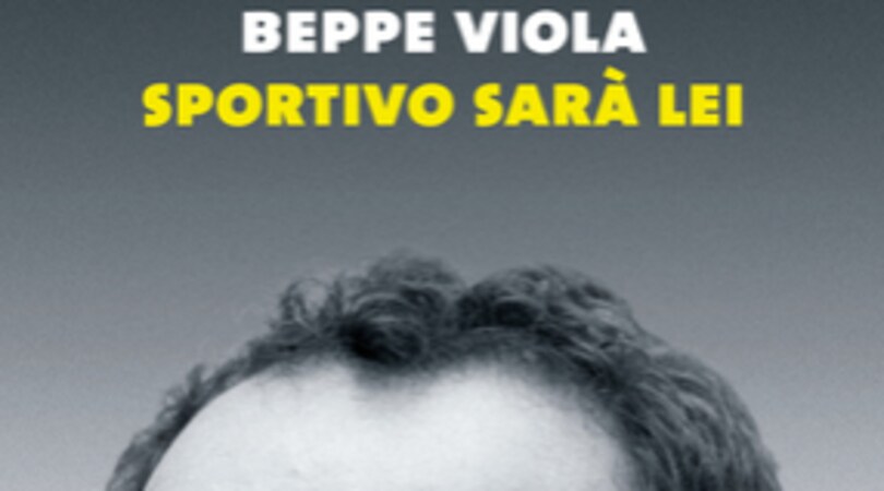 "Sportivo sarà lei": a Milano si presenta il nuovo libro di Beppe Viola
