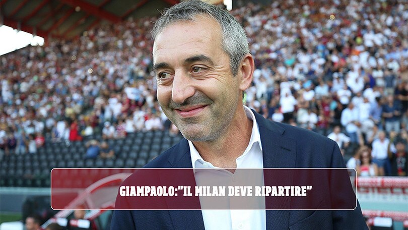 Giampaolo: "Il Milan deve dominare le partite. Il Brescia è pericoloso"