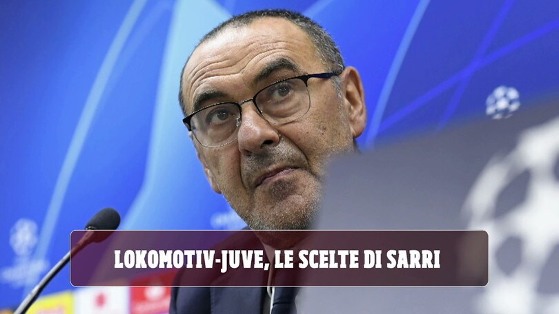 Lokomotiv-Juventus, le scelte di Sarri