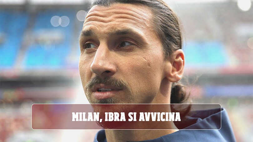 Milan, Ibrahimovic è più vicino