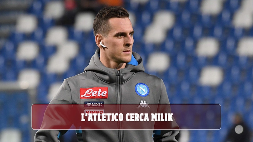 Napoli, l'Atletico Madrid cerca Milik