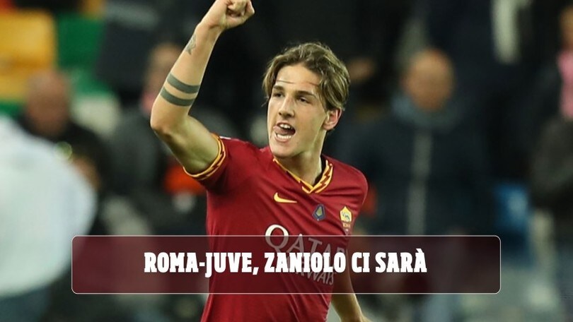 Roma-Juve, Zaniolo ci sarà