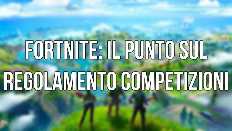Fortnite: il punto sul regolamento competizioni