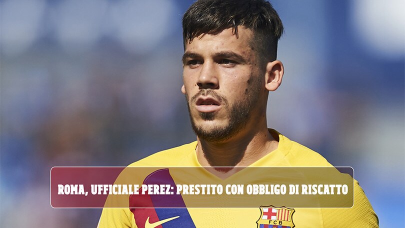 Roma, ufficiale Carles Perez
