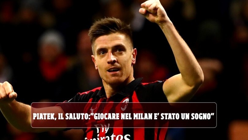 Piatek, il saluto: "Giocare nel Milan è stato un sogno"