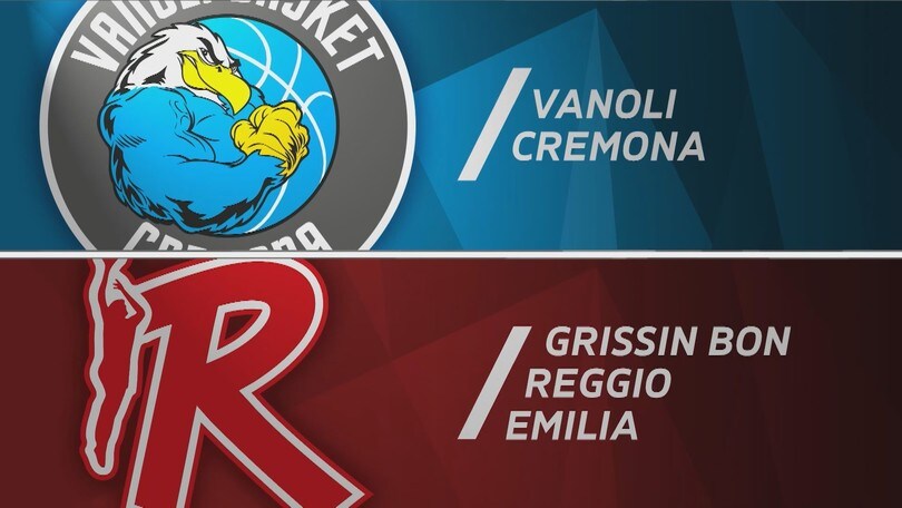 Vanoli Cremona - Grissin Bon Reggio Emilia 95-93