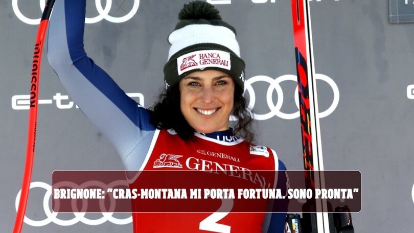 Brignone: "La pista di Crans-Montana mi porta fortuna. Sono pronta"
