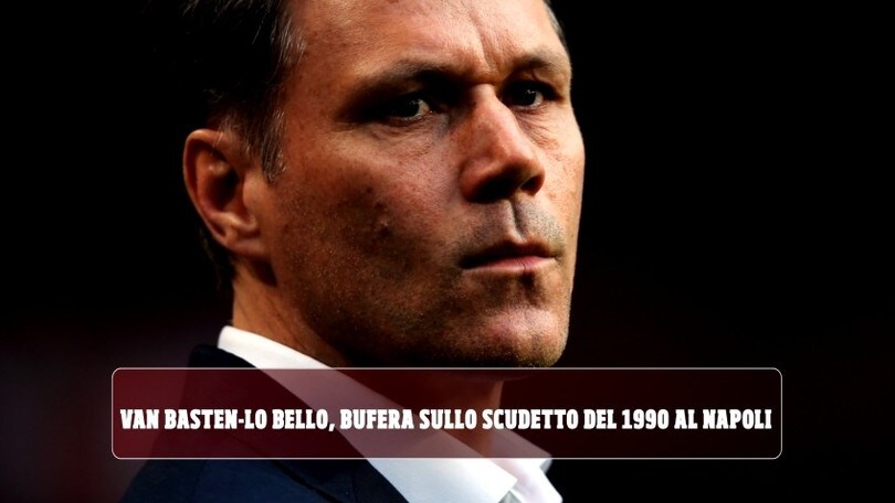 Van Basten-Lo Bello, bufera sullo scudetto del 1990 al Napoli