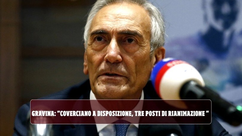 Gravina: "Coverciano a disposizione, trenta posti di rianimazione "