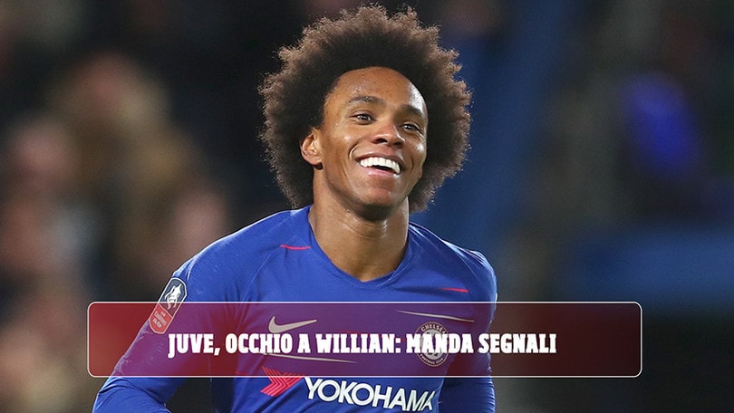 Juve, occhio a Willian: manda segnali
