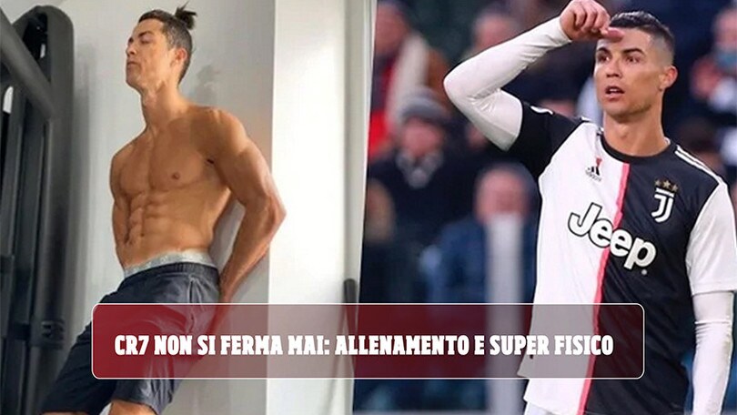 Juve, Ronaldo non si ferma mai: allenamento e super fisico