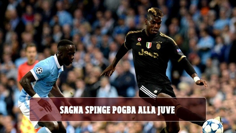 Juve, Sagna spinge Pogba a Torino: "Meglio del Real"