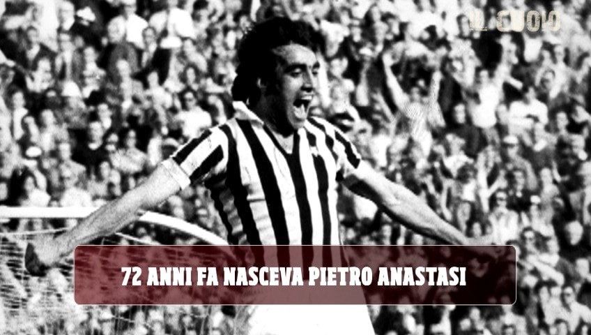 Juve, il ricordo di Anastasi: avrebbe compiuto 72 anni