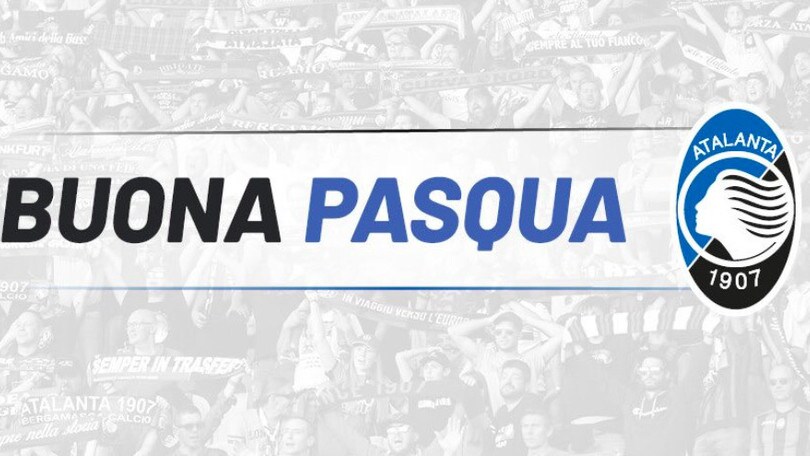 Atalanta: "Buona Pasqua nel ricordo di chi non c'è più"
