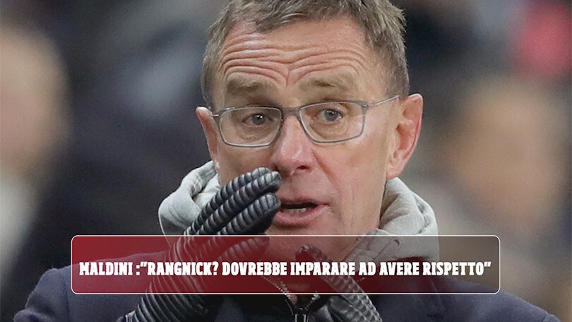 Milan, Maldini: "Rangnick? Dovrebbe imparare ad avere rispetto"