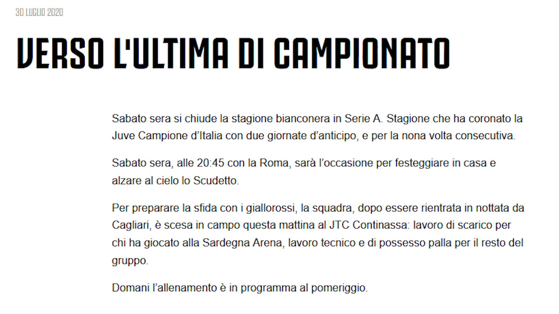 Juve, testa e gambe rivolte alla Roma