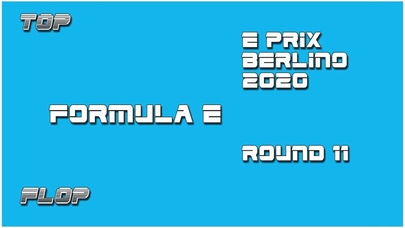 ePrix Berlino, Top e Flop dell'ultimo Round VIDEO