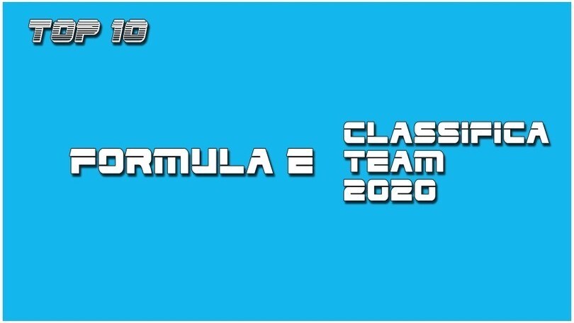 Classifica team della Formula E: ecco la top 10 VIDEO