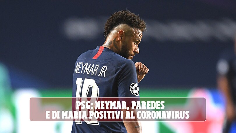 Psg: Neymar, Paredes e Di Maria positivi al Coronavirus
