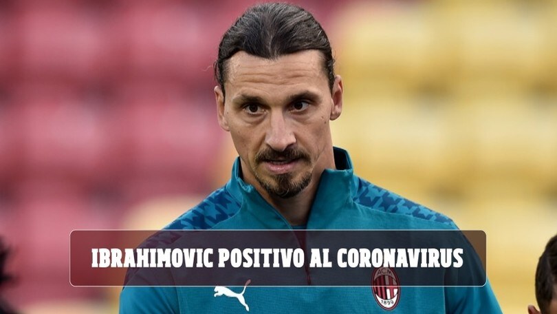 Milan, Ibrahimovic positivo al Coronavirus