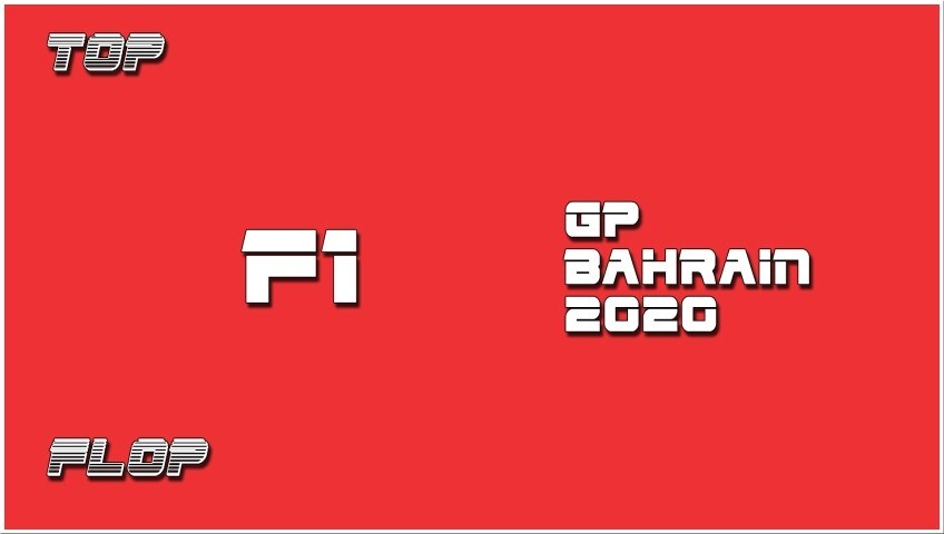 F1,  i top e i flop del GP Bahrain 2020