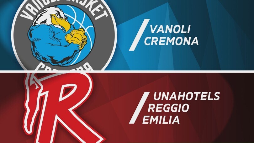 Vanoli Basket Cremona - UNAHOTELS Reggio Emilia 90-71