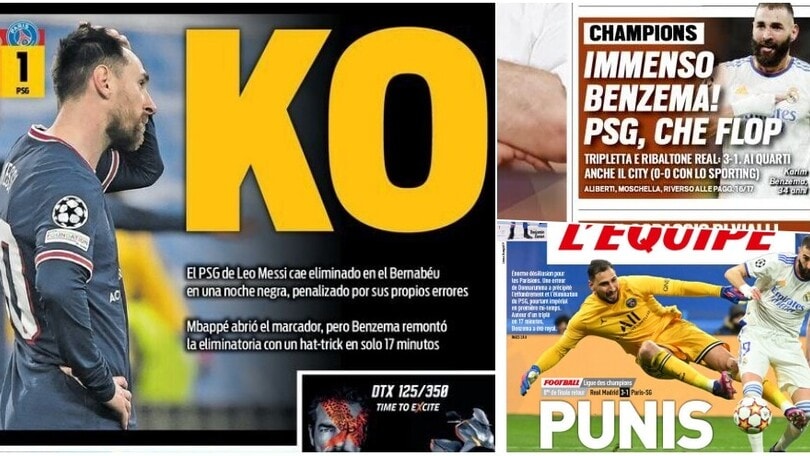 Il ko del Psg di Messi e la gioia del Real sulle prime pagine d'Europa