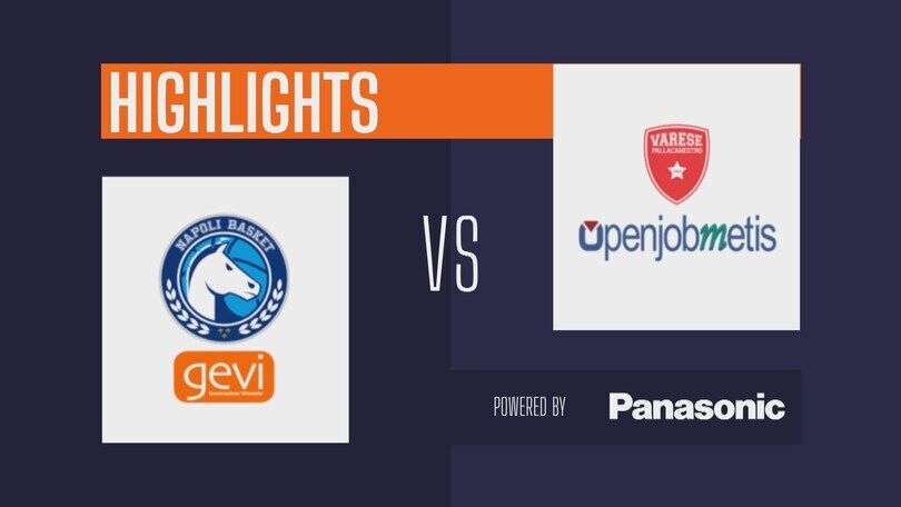 GeVi Napoli Basket 74-82 Openjobmetis Varese