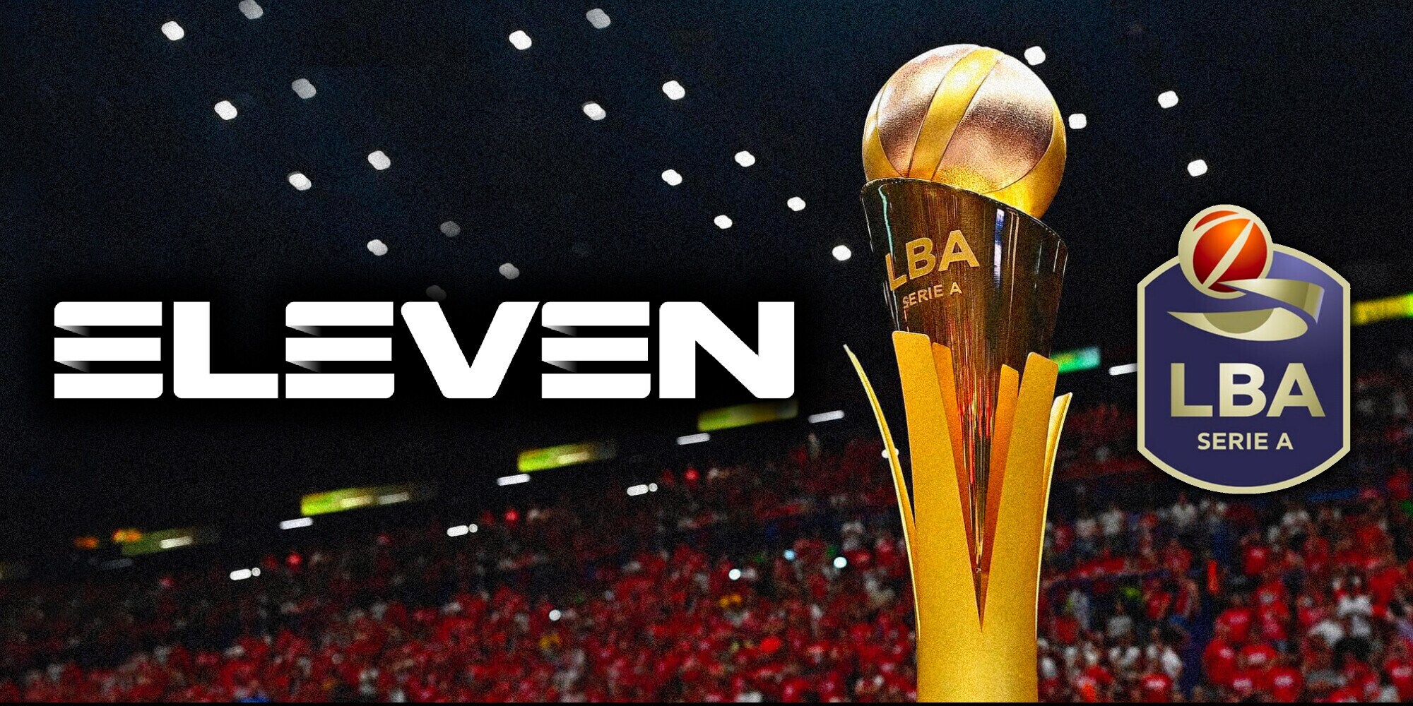 Eleven Sports si aggiudica il pacchetto pay di LBA per 10 milioni di € in tre anni
