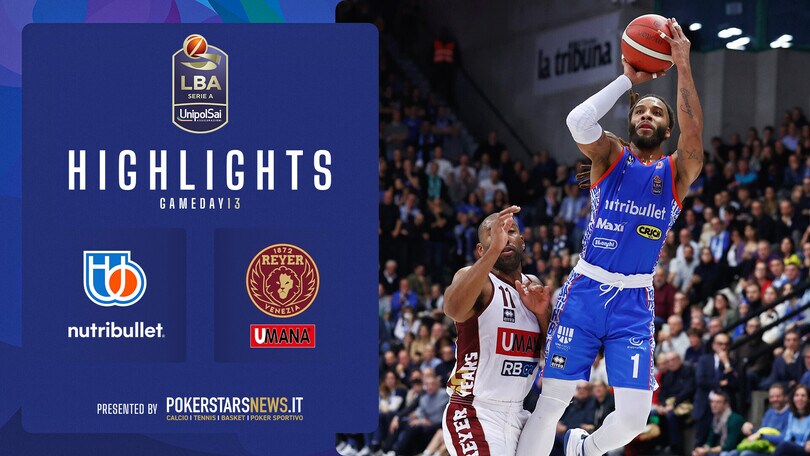 NutriBullet Treviso Basket - Umana Reyer Venezia