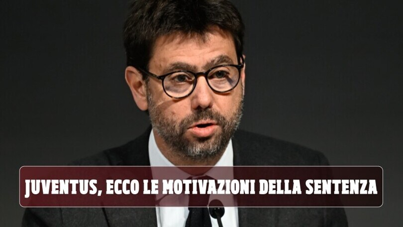 Juventus, ecco le motivazioni della sentenza