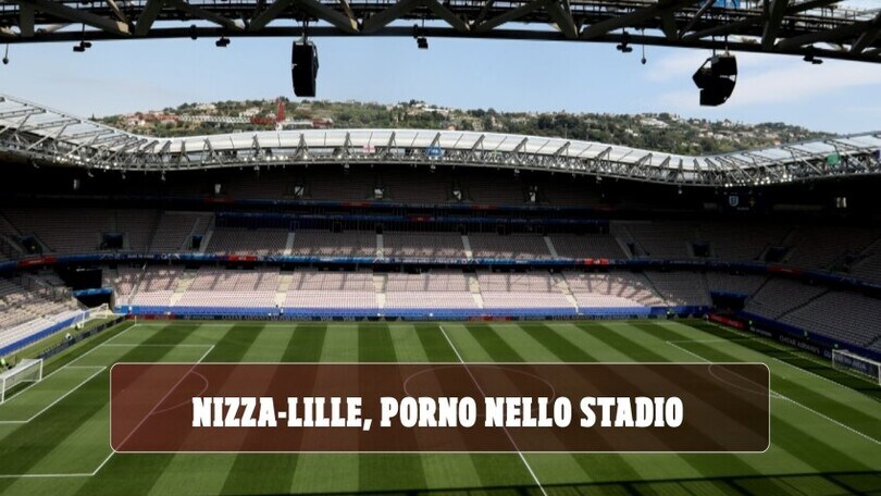 Nizza-Lille, porno nello stadio