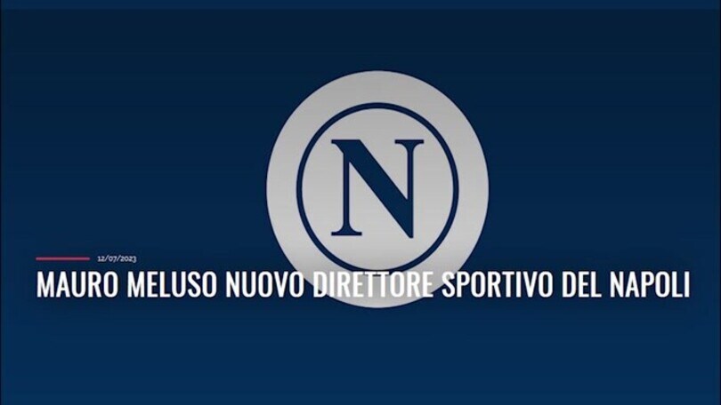 Ufficiale, Mauro Meluso nuovo direttore sportivo del Napoli