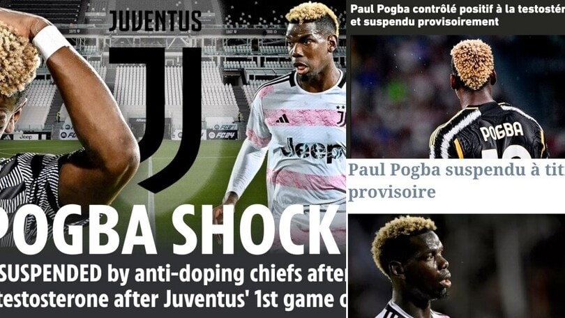Pogba fa il giro del mondo: la stampa estera sul caso doping