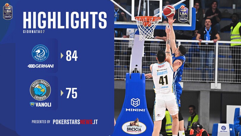 Germani Brescia - Vanoli Basket Cremona