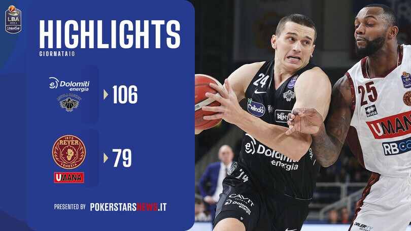 Dolomiti Energia Trentino - Umana Reyer Venezia