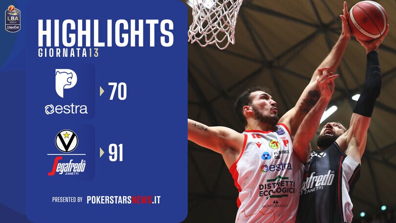 Estra Pistoia – Virtus Segafredo Bologna