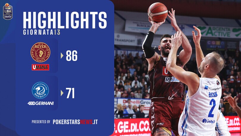 Umana Reyer Venezia - Germani Brescia