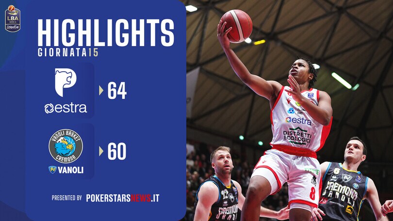 Estra Pistoia - Vanoli Basket Cremona