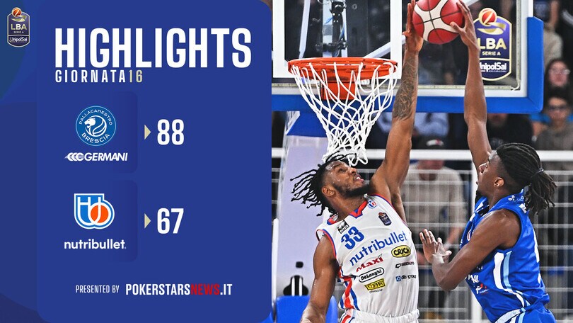 Germani Brescia – NutriBullet Treviso Basket