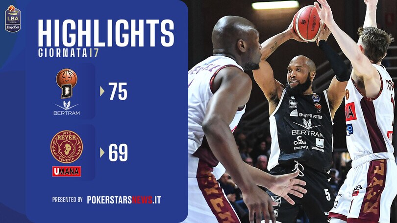 Bertram Derthona Tortona – Umana Reyer Venezia