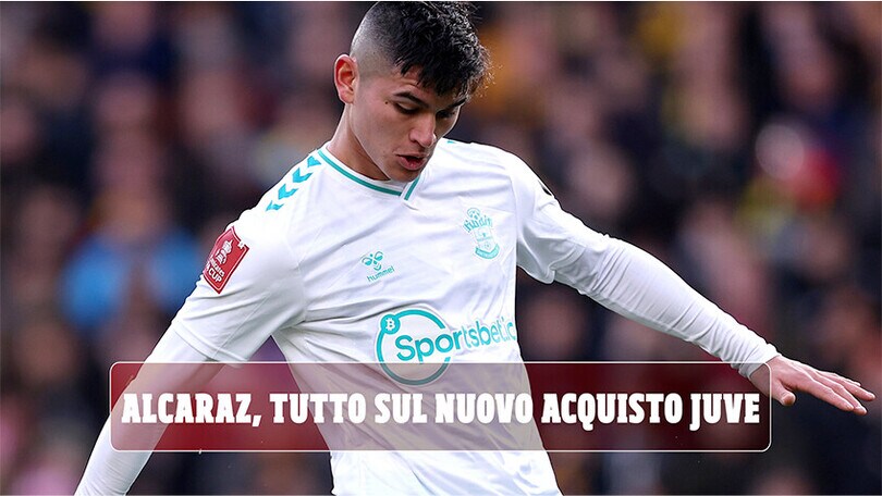 Alcaraz, tutto sul nuovo acquisto Juve