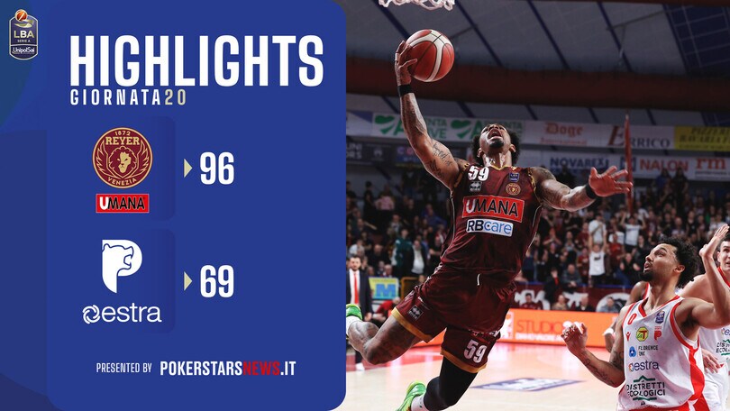 Umana Reyer Venezia - Estra Pistoia
