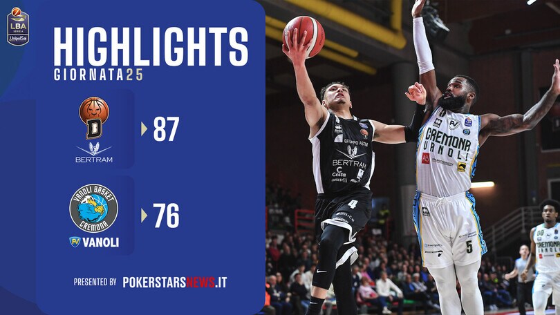 Bertram Derthona Tortona - Vanoli Basket Cremona