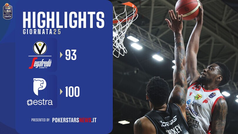 Virtus Segafredo Bologna – Estra Pistoia