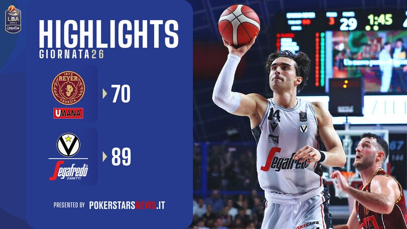 Umana Reyer Venezia – Virtus Segafredo Bologna