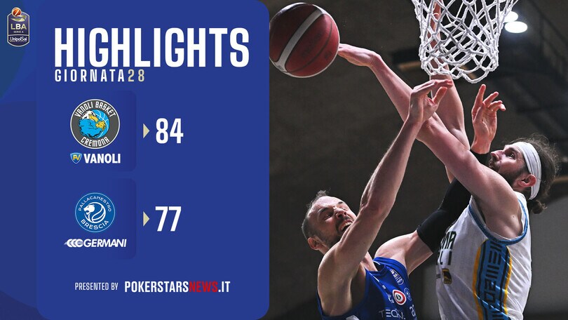 Vanoli Basket Cremona – Germani Brescia