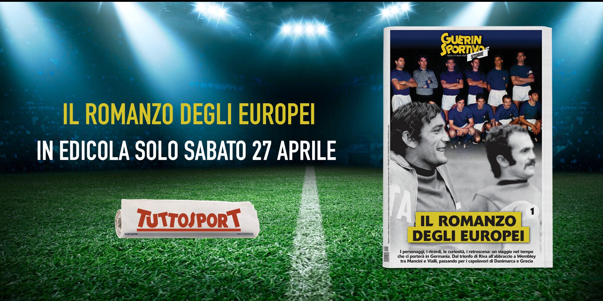 Il Romanzo degli Europei – In edicola solo sabato 27 aprile con Tuttosport
